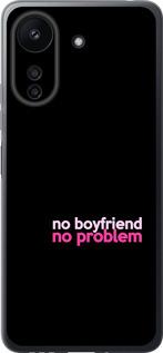 Чехол на Xiaomi Redmi 13C no boyfriend no problem