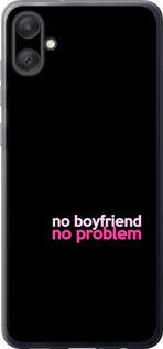 Чехол на Samsung Galaxy A05 no boyfriend no problem