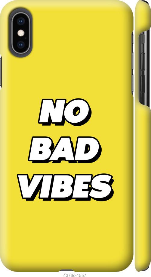 Чехол на iPhone XS Max no bad vibes