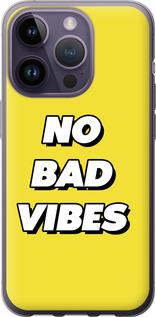 Чехол на iPhone 14 Pro no bad vibes