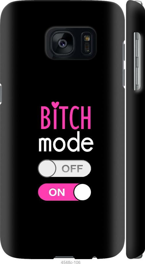 Чехол на Samsung Galaxy S7 G930F Bitch mode