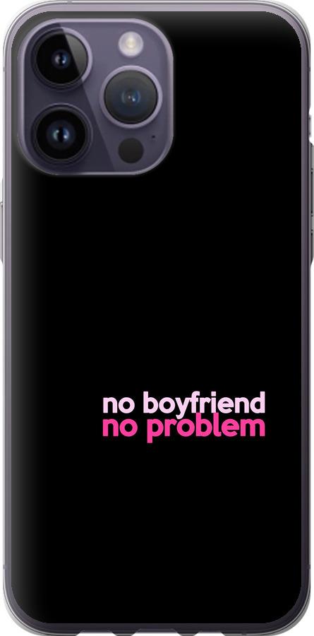 Чехол на iPhone 14 Pro Max no boyfriend no problem