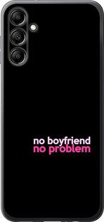 Чехол на Samsung Galaxy A14 A145F no boyfriend no problem